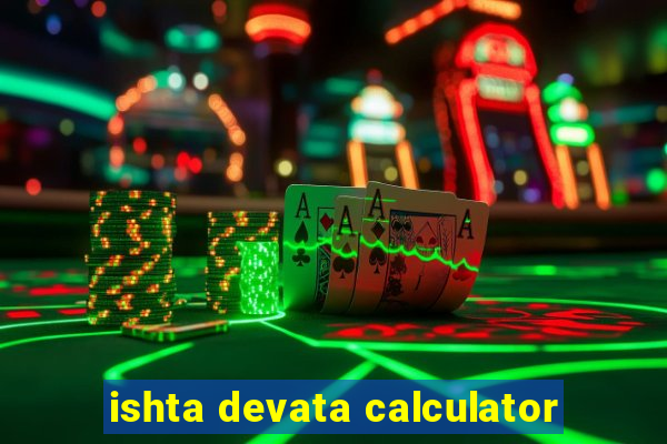 ishta devata calculator